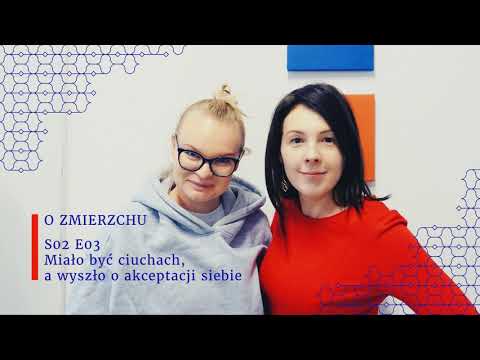 O Zmierzchu S02E03 - Miało być o ciuchach, a wyszło o akceptacji siebie
