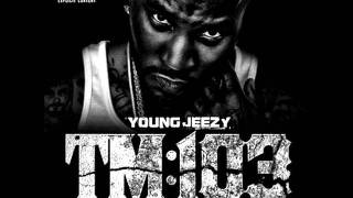 Young Jeezy - Way Too Gone (ft. Future)