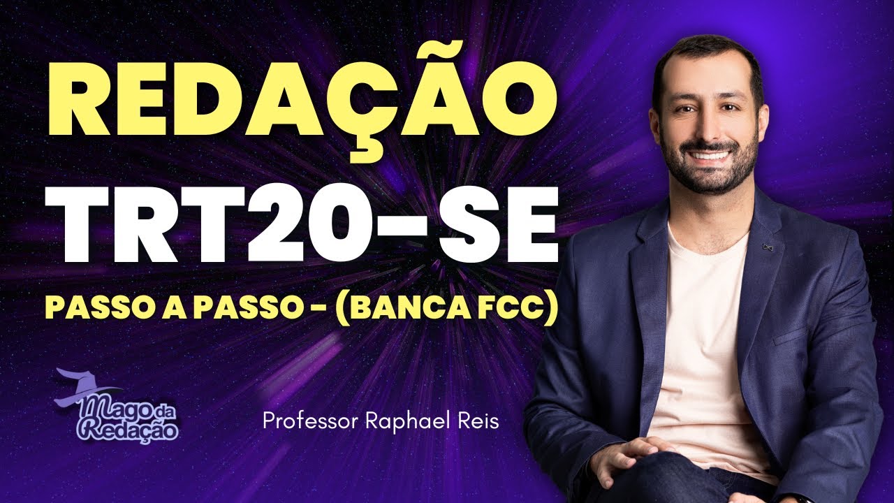 Redação TRT-20 (SE) passo a passo - banca FCC