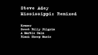 Mississippi - Steve Adey (Sweet Billy Pilgrim remix)