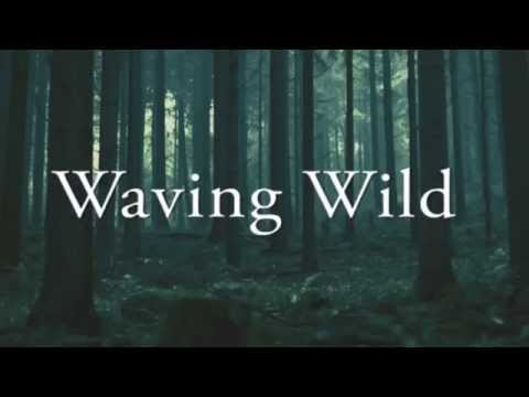 Waving Wild - Arum Rae [HQ] + LYRICS