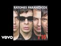 Ratones Paranoicos - Isabel (Official Audio)