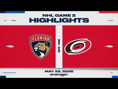 NHL Game 2 Highlights | Panthers vs. Hurricanes - May 22, 2025