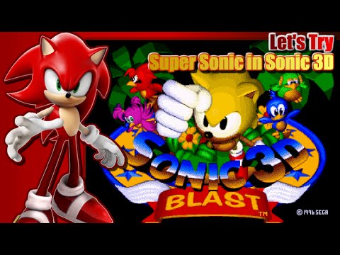 Let's Try Super Sonic 3D Blast