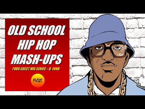Funked Up Hip Hop Joints - D Funk Old School New School Funky Mix (FVUK Guest Mix Series)