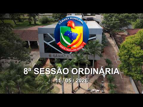 8ª SESSÃO ORDINÁRIA  - 11 de maio de 2026