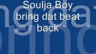 Soulja Boy bring dat beat back