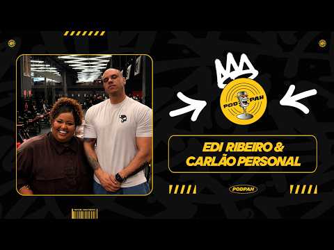 EDI RIBEIRO & CARLÃO PERSONAL – Podpah #1070