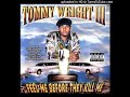 Tommy Wright III - Why U Wanna Hate? (Ft. Project Pimp & C.A.) {1998}