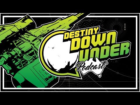 Destiny Down under Podcast - Episode 65 - The Return of the Myelin!