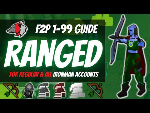 (OSRS) Efficient F2P 1-99 Ranged Guide For Regular & All Ironman Accounts