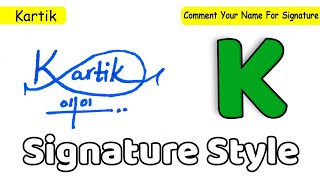 ✔️ Kartik Name Signature Style Request Done