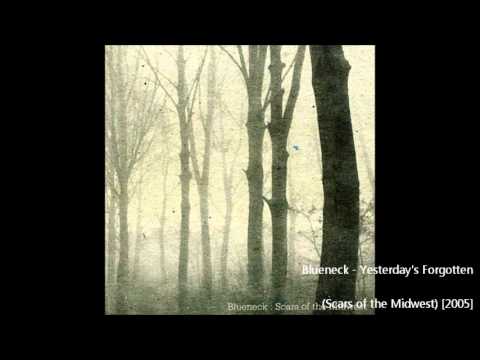 Blueneck - Yesterday's Forgotten