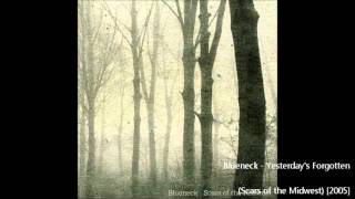 Blueneck - Yesterday's Forgotten