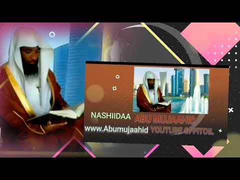 Nashiidaa Abu Mujaahid Official