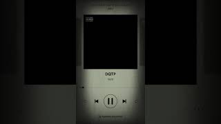DQTP Music Video