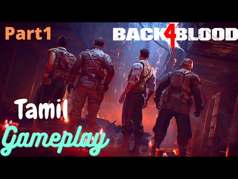 BACK 4 BLOOD Tamil Gameplay Walkthrough Part 1 ALPHA - (PS4)