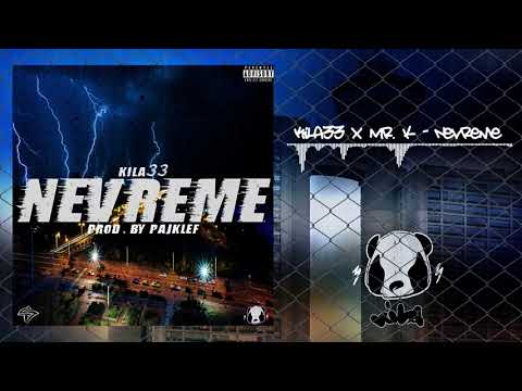 Kila33 x Mr. K - Nevreme 2019