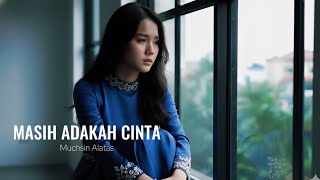 Download lagu Masih Adakah Cinta - Muchsin Alatas | Cover by Aini mp3