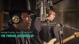 Vintage Trouble - Run Like the River | The Furious Sessions at Sol de Sants Studios (Barcelona)
