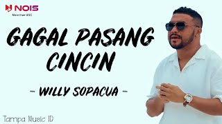 Download lagu Willy Sopacua - Gagal Pasang Cincin (Lirik Lagu) ~ Kal beta gagal pasang cincin di se pung jari mp3 Download lagu Willy Sopacua - Gagal Pasang Cincin (Lirik Lagu) ~ Kal beta gagal pasang cincin di se pung jari mp3