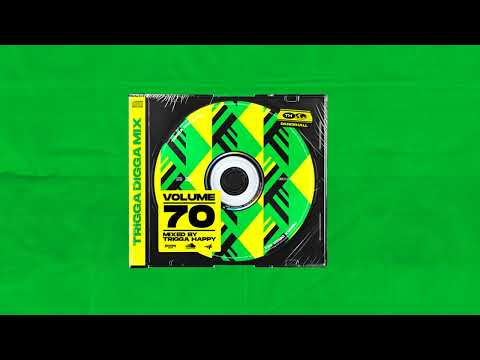 Trigga Happy Sound - TRIGGA DIGGA MIX VOL  70 (Dancehall Mix)
