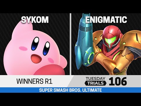 Tuesday Trials 106 SSBU Winners R1 - Sykom (Kirby, Captain Falcon) vs Enigmatic (Samus)