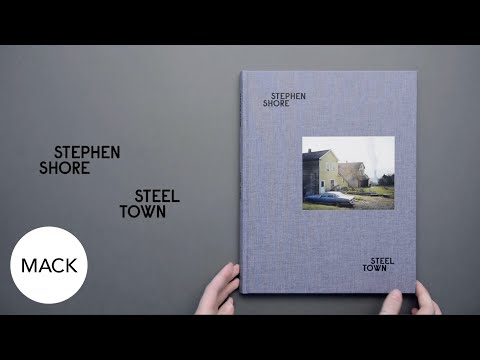 Look Inside: 'Steel Town' by Stephen Shore