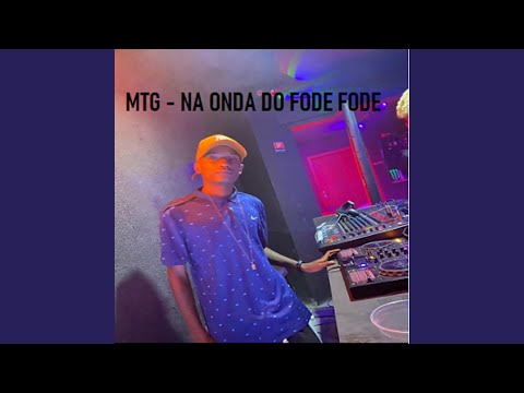 Mtg - Na onda do fode fode