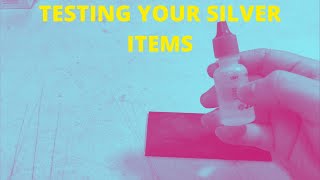 HOW TO TEST YOUR SILVER ITEMS TO MAKE SURE THEY ARE REAL