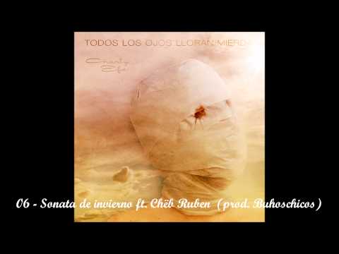 Charly Efe con Chëb Ruben - Sonata de invierno - produce Buhoschicos