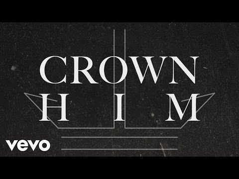 I AM THEY - Crown Him (Official Lyric Video)