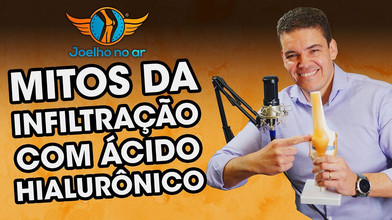 MITOS DA INFILTRAÇÃO COM ÁCIDO HIALURÔNICO - PODCAST JOELHO NO AR #06