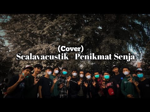 PENIKMAT SENJA - SCALAVACUSTIK (COVER)