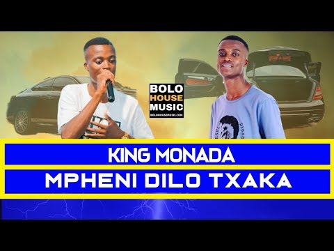King Monada Mpheni Dilo Txaka (Original) [ Lyrics ]