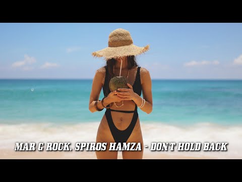Mar G Rock, Spiros Hamza - Don't Hold Back (Official Lyric Video)