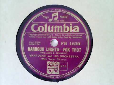 Harbour Lights - Mantovani and his Orchestra (with vocal chorus)