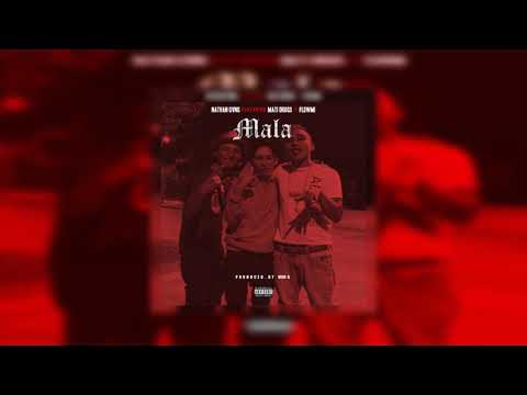 Mala - Nathan Gvng x Mati Drugs x Flowmi