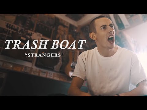 Trash Boat - Strangers [feat. Dan Campbell] (Official Music Video)