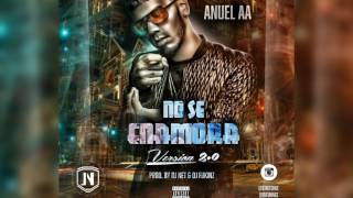 Anuel AA - No se Enamora ( Version 2.0) (Prod.by Dj Net &amp; Dj Fukinz)