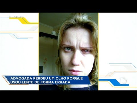 Advogada perde olho por uso incorreto de lente de contato