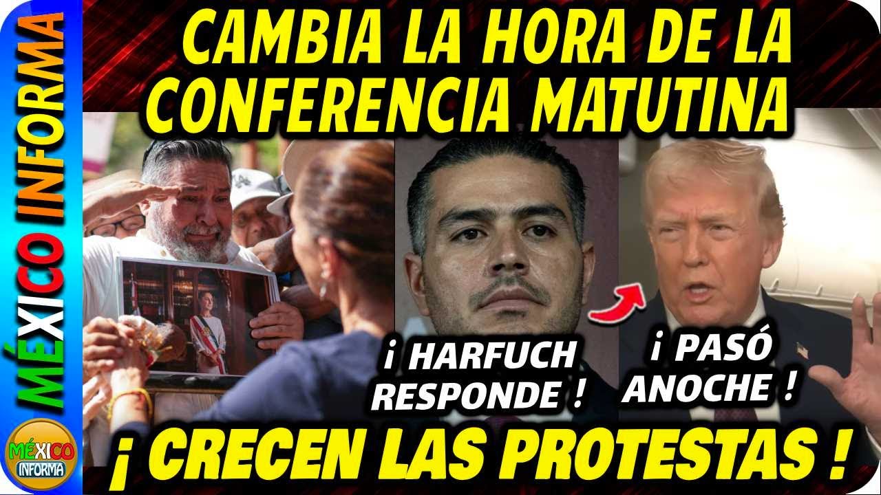 SHEINBAUM CAMBIA DE HORA LA CONFERENCIA. CRECEN LAS PRESIONES. TRUMP RESPONDE A PROTESTAS.