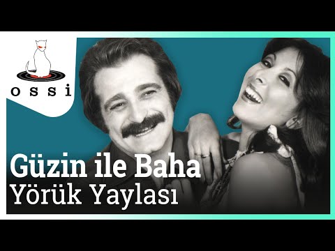 Güzin ile Baha - Yörük Yaylası