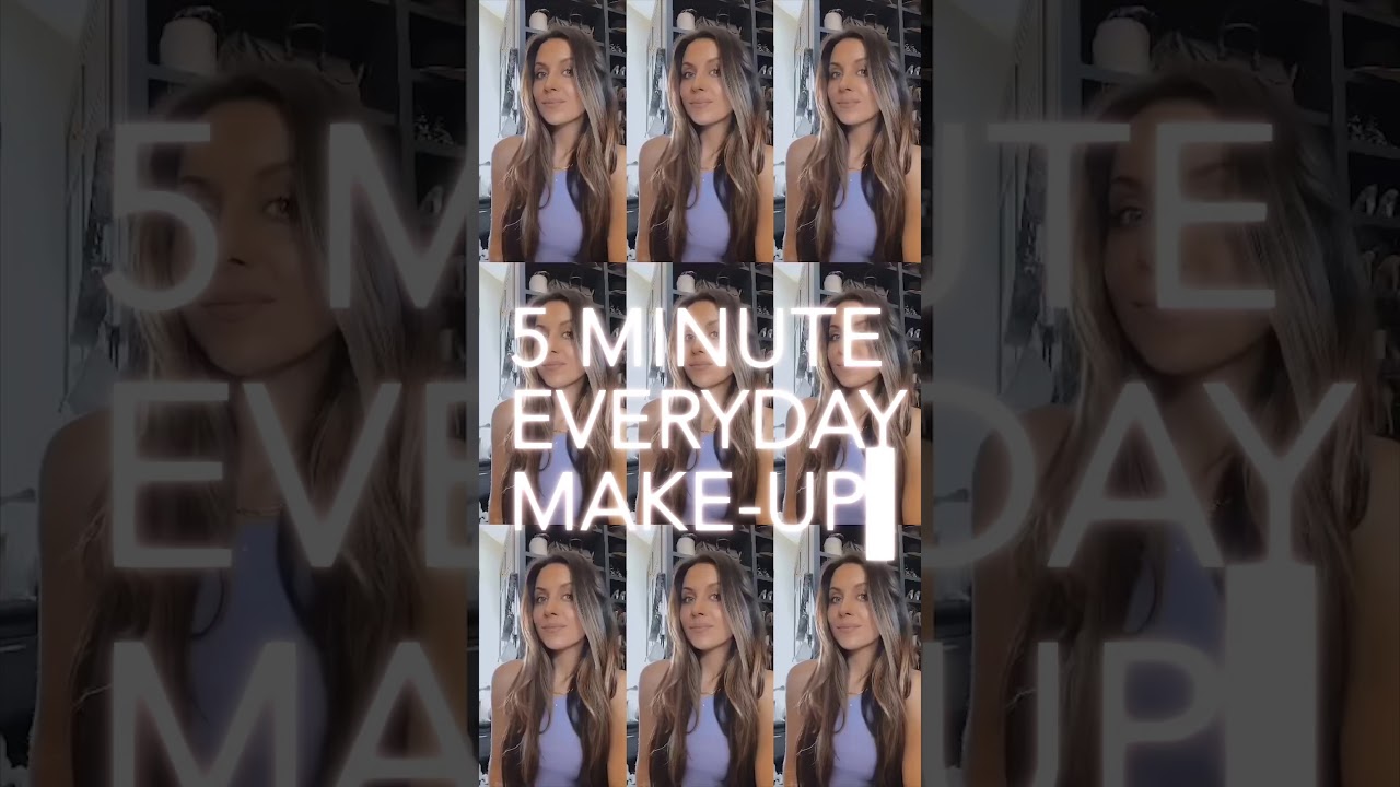 My Everyday Five Minute Makeup