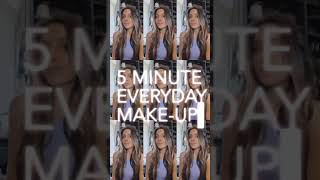 My Everyday Five Minute Makeup