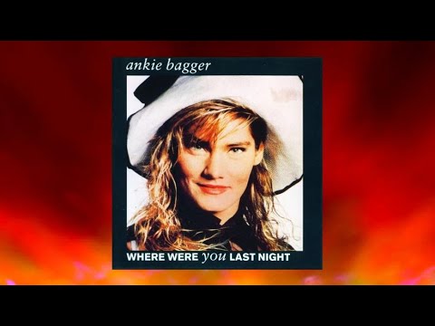 Ankie Bagger  Where Were You Last Night 1989