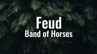 Band of Horses - Feud [Tradução em Português]