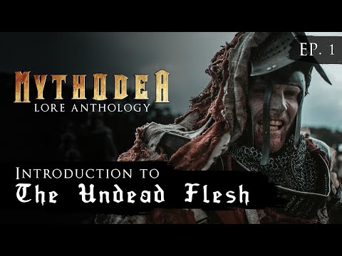 "DEATH WAS MADE FLESH" | Mythodea Lore Anthology | EP. 1 - Introduction to The Undead Flesh