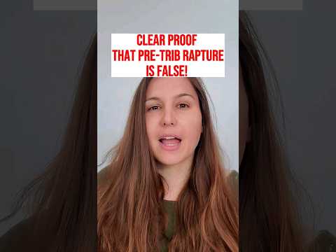 PROOF that Pre-Trib rapture is FALSE #heavenlyfather #followjesus #god #jesus #rapture #pray