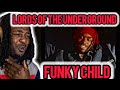 FIRST TIME HEARING Lords Of The Underground Funky Child REACTION